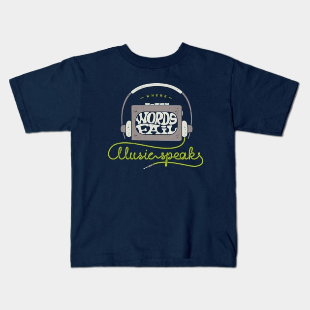 Where Word Fail Music Speaks Kids T-Shirt by Mako Design 
